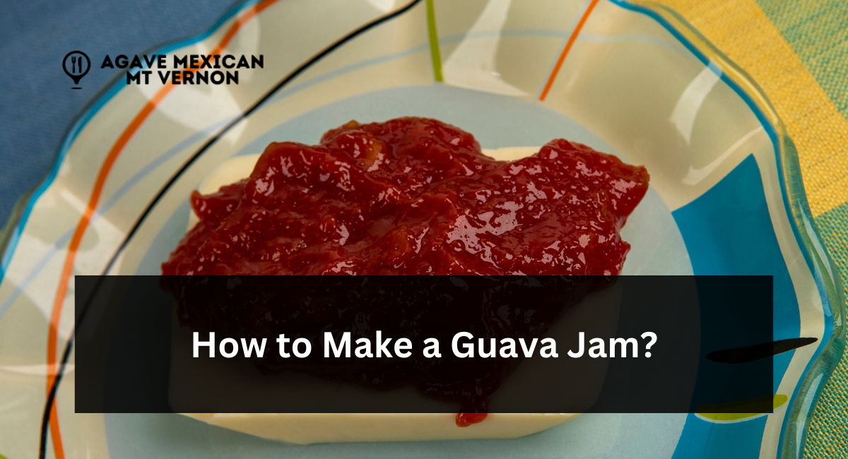 How to Make a Guava Jam Spread