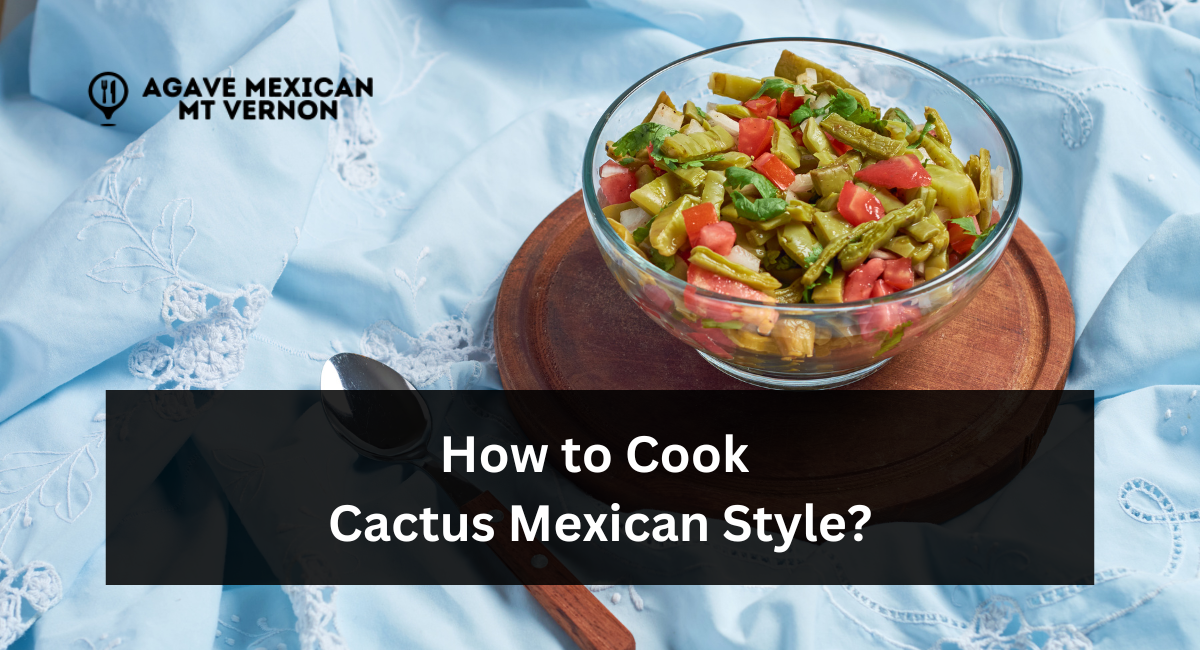 How to Cook Cactus Mexican Style